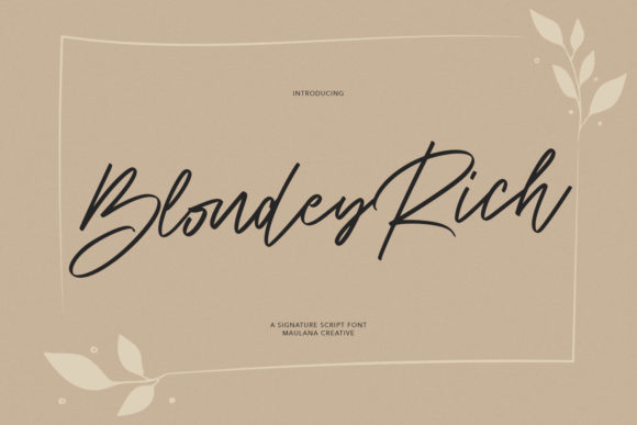 Blondey Rich: A Versatile Script Font for Digital Branding